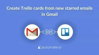 Gmail and Trello Integration 📩  Create Trello cards from new starred emails in Gmail