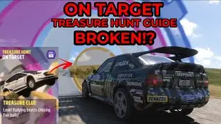 Forza Horizon 5 - Treasure Hunt Guide - ON TARGET - BROKEN Treasure Hunt AGAIN!?