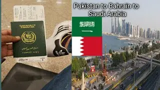 pakistan to Bahrain to Saudi 🇸🇦 || Hotel and visa details | #bahrain #saudiarabia
