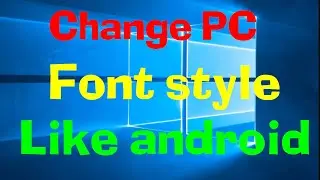How to change the default Windows 10 system font | 2020