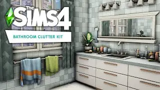 Bathroom Clutter Kit || The Sims 4 Room Build