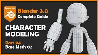 [#04] Blender 3.0 Character Modeling Tutorial - Base Mesh Modeling 2 [2022]