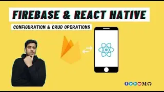 Firebase With React Native Application (Configuration, CRUD functions) Hindi\Urdu