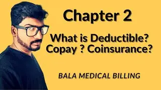 What is Deductibles, Coinsurance, and Copay? | Chapter 2 | Medical Billing