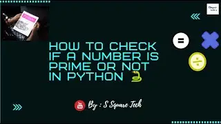 Python Program || How to check if a number is prime or not in python 🐍 || For Begineers.