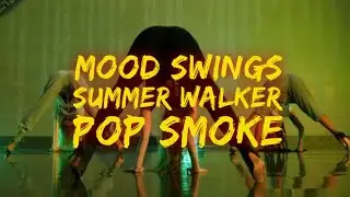 MOOD SWINGS - POP SMOKE X SUMMER WALKER | ROUND 1 | MELISSA BARLOW | 