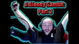D&D Episode 32 - A Bloody Gambit: Part 3