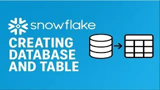Create database and table in snowflake