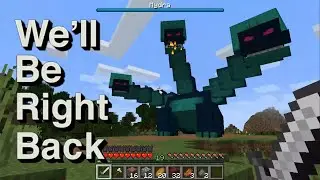 Minecraft - We'll be Right back (Twilight Forest)