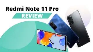Xiaomi Redmi Note 11 Pro Review