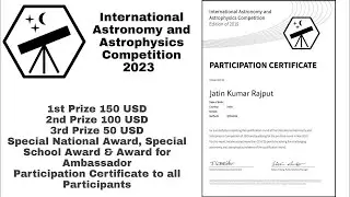 IAAC 2023 | International Astronomy & Astrophysics Competition | Free Certificate & Cash Prize