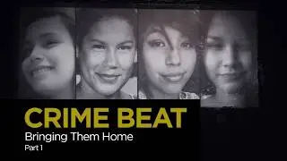 Crime Beat: Bringing Them Home Part 1 | S7 E13