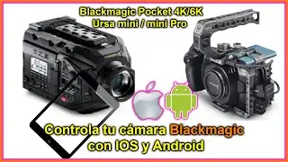 Control your Blackmagic Pocket 4K/6K Ursa Mini/mini Pro with iOS and Android