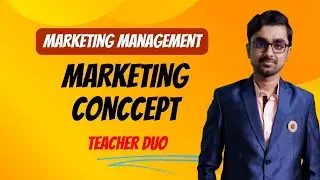 Marketing Concept | Meaning | Types | Marketing Management | BBA | MBA | BCOM