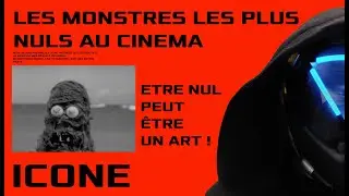 Les monstres les plus nuls au cinéma
