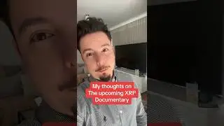 My thoughts on the upcoming documentary on XRP #xrp