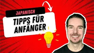 Japanisch: Tipps für den Anfang