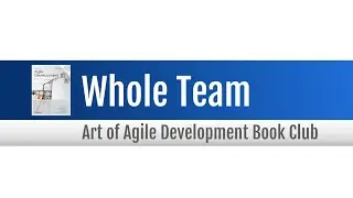Agile Book Club: Whole Team