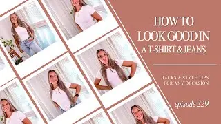 How To Look Good In T-Shirt & Jeans | Hacks & Style Tips for Any Occasion | Fall/Winter 2024-2025