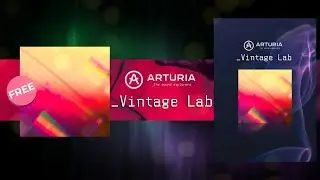 Limited time [100% FREE] Arturia Analog Lab Play and Vintage Lab Soundbank💥ฟรี...