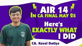 AIR 14 in CA Final May 25 – Here's Exactly What I Did