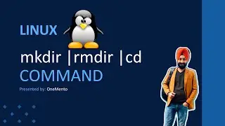 mkdir command in linux |rmdir command in linux |cd command in linux