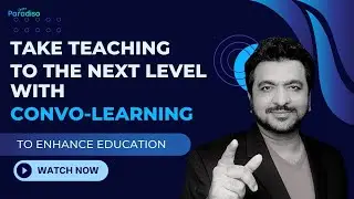Enhance Teaching Methods with Convo-Learning