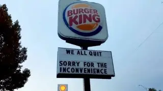 Entire Burger King Staff Quit Leaving a Parting Message on Their Sign