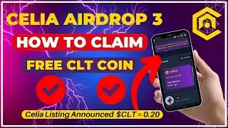 Celia Airdrop 3 || Celia Listing || How To Claim Your Celia Airdrop Season 3 #celia #celiaminingapp