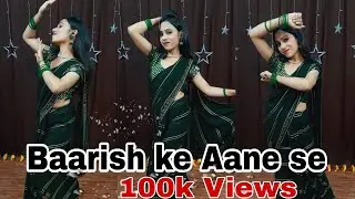 Baarish ke Aane se Dance Cover|Manisha Rani|Tony kakkar 