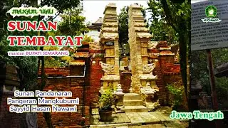 SUNAN TEMBAYAT❗mantan Bupati Semarang yang jadi Murid Sunan Kalijaga❓