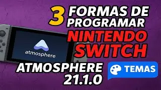 🎮 Complete Atmosphere 21.1.0 Guide – 3 Ways to Program Your Nintendo Switch + Themes and Official...