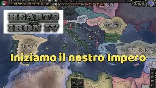 Hearts of Iron IV - Iniziamo il nostro Impero