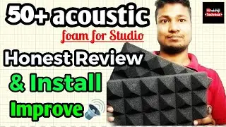 #1 How to use acoustic foam make Studio soundproof - हिंदी | Hitaishiji Technical