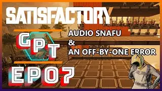 Satisfactory EP7 - Big Copper