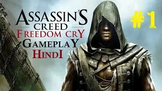 Assassin's Creed Freedom Cry Gameplay (HINDI)