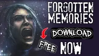 Forgotten Memories | Ký ức bị lãng quên - Horror Game mobile Offline - Download free