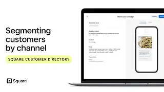 How To Segment Customers by Channel With Square Customer Directory