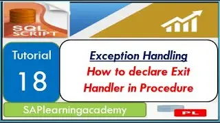 SQL Script Tutorial 18 - What is Exception Handling | How to declare Exit Handler in Procedure