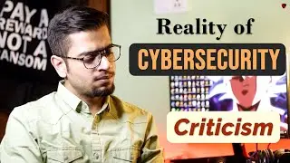 [HINDI] Realities of Cybersecurity | Criticism
