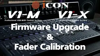 V1-M/V1-X Firmware Update & Fader Calibration Tutorial