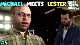Michael MEETS Lester - GTA 5 part 5 Story Mode | Grand Theft Auto 5 STORY MODE 2023 | gta 5 gameplay