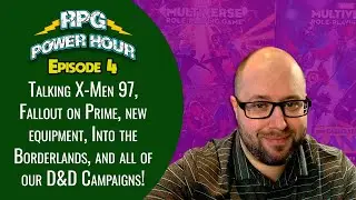 RPG Power Hour Episode 4 Talking TV Shows, and RPGs! #XMen97 #FalloutPrime #DND5e