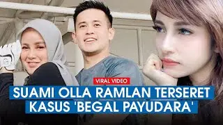 Suami Olla Ramlan Terseret Kasus 'Begal Payudara' Selebgram di Kafe Ada Masa Kamu Hanya Perlu Diam