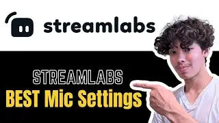 Streamlabs Mic Settings for BEST Audio Quality in 2024