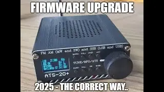 How to Upgrade Firmware on the ATS-20+ Radio (Correct way)