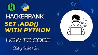 Set .add() with Python | HackerRank Challenge | Problem Solving | Coding With Kien