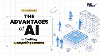 The Advantages of AI in Crafting Compelling Content | StarNgage