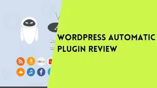🥇 WORDPRESS AUTOMATIC PLUGIN REVIEW | WORDPRESS PLUGIN