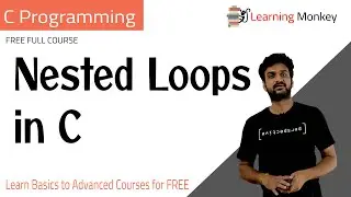 Nested Loops in C || Lesson 37 || C Programming || Learning Monkey ||